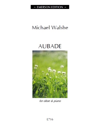 AUBADE Sheet Music Walshe Michael at June Emerson Wind Music